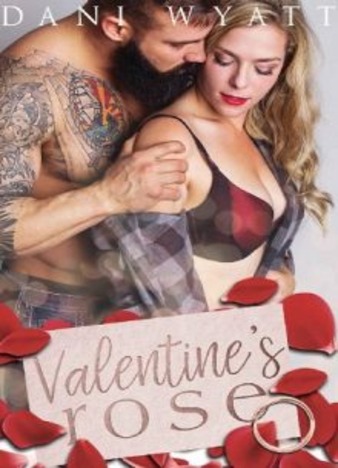 Valentine’s Rose by Dani Wyatt