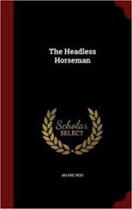 The headless horseman by Mayne Reid